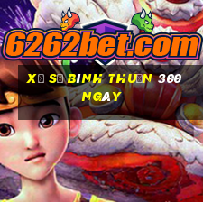 xổ số bình thuận 300 ngày