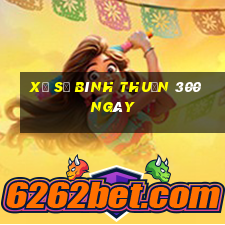 xổ số bình thuận 300 ngày