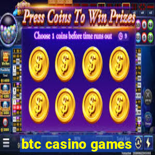 btc casino games