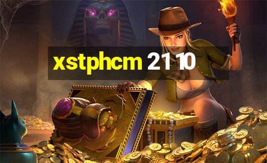 xstphcm 21 10