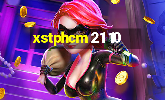 xstphcm 21 10