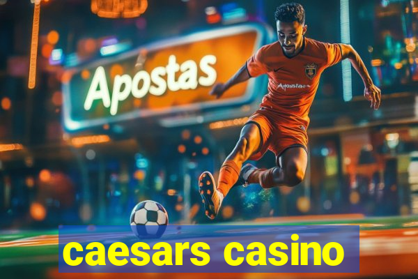 caesars casino