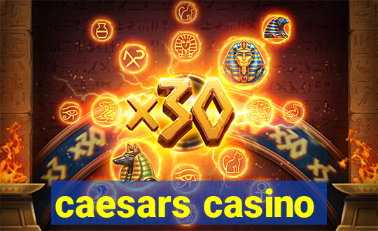 caesars casino