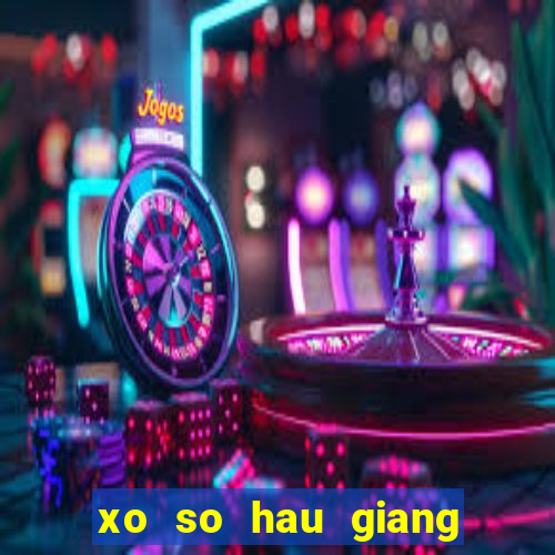 xo so hau giang 11 2