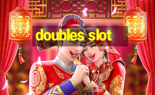 doubles slot