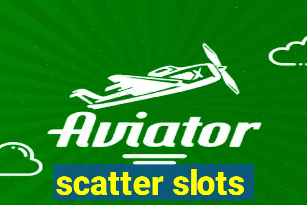 scatter slots