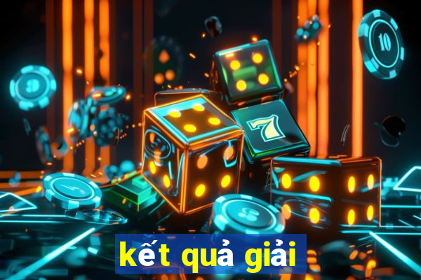 kết quả giải