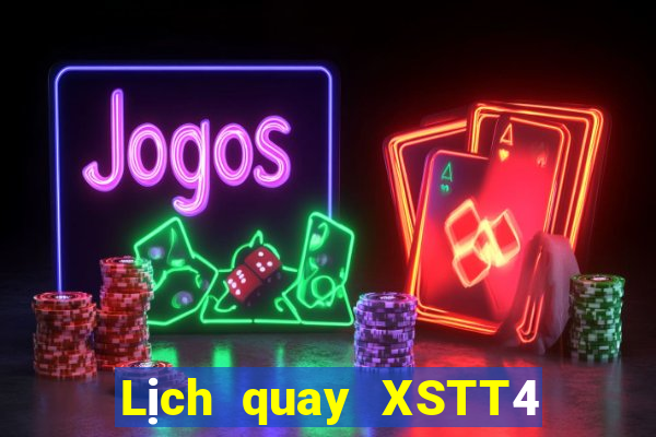 Lịch quay XSTT4 Thứ 5