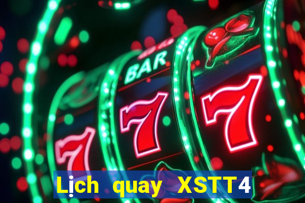 Lịch quay XSTT4 Thứ 5