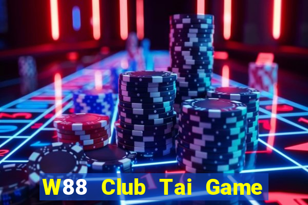 W88 Club Tai Game Bài Đổi Thưởng Uy Tín