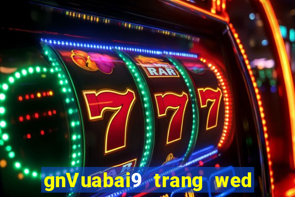 gnVuabai9 trang wed cổ điển