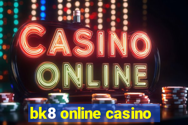 bk8 online casino