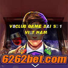 v8club game bài số 1 việt nam