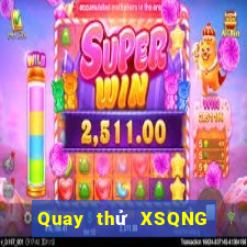 Quay thử XSQNG ngày 18