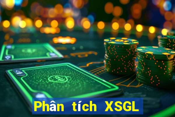 Phân tích XSGL ngày 20