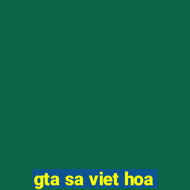 gta sa viet hoa