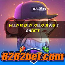 hướng dẫn cược xâu 188bet