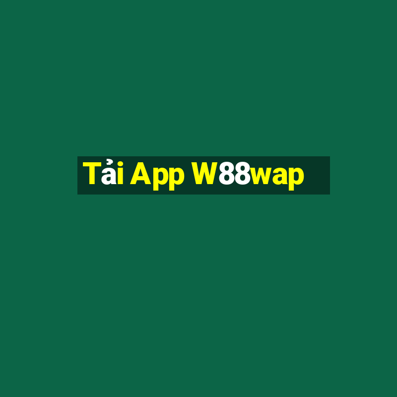 Tải App W88wap