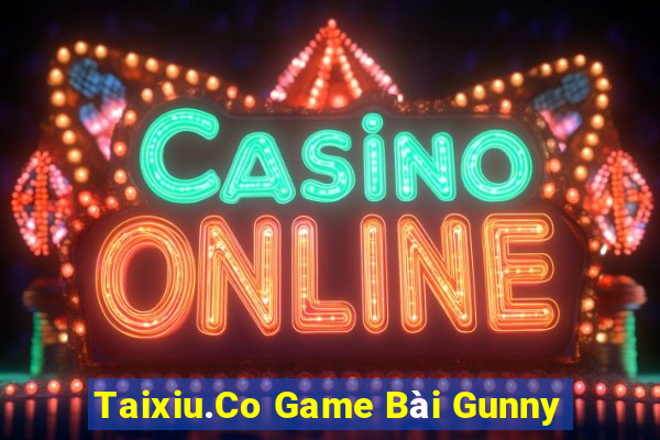 Taixiu.Co Game Bài Gunny