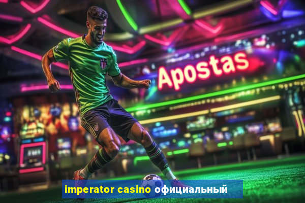 imperator casino официальный