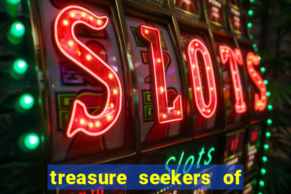 treasure seekers of lady luck