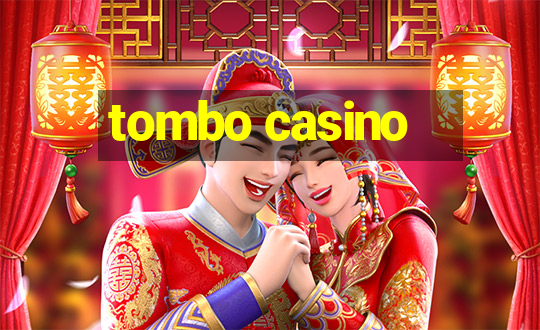 tombo casino