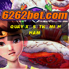 quay xổ số thử miền nam