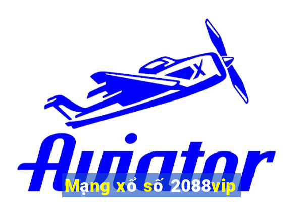 Mạng xổ số 2088vip