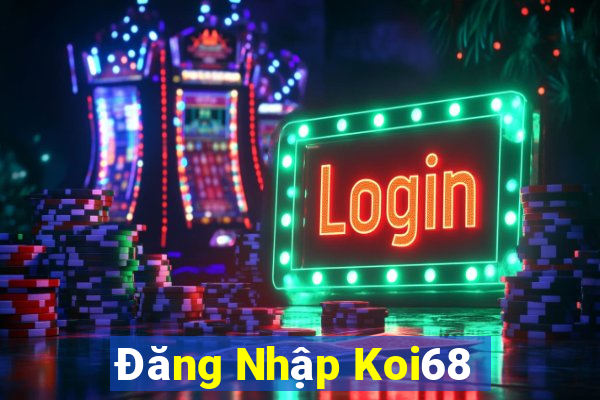 Đăng Nhập Koi68