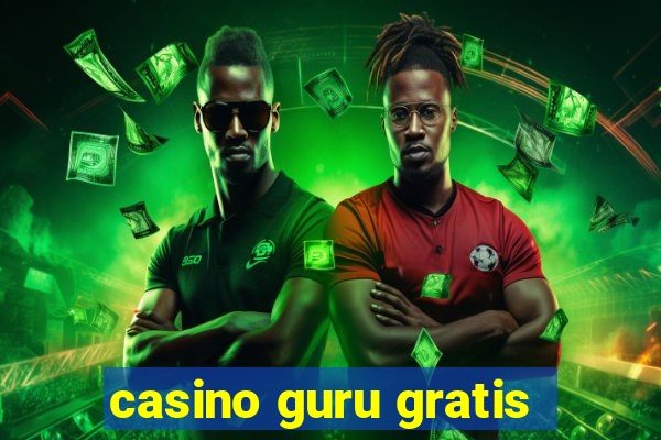 casino guru gratis