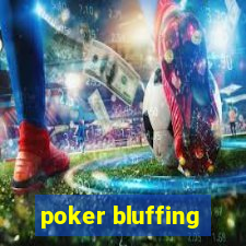 poker bluffing