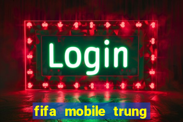 fifa mobile trung quốc apk android