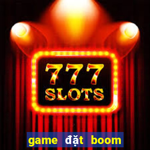 game đặt boom offline cho pc