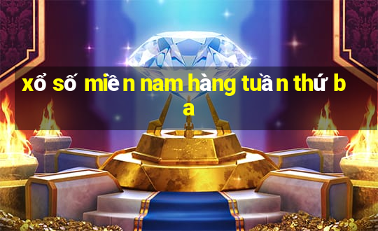 xổ số miền nam hàng tuần thứ ba