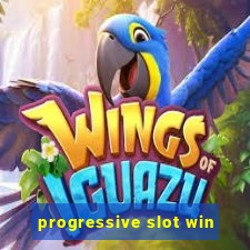 progressive slot win