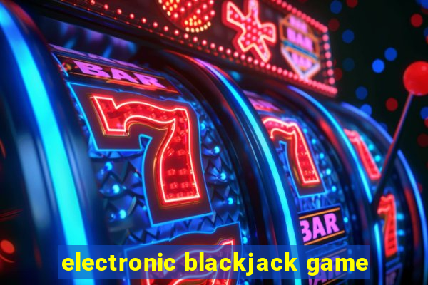 electronic blackjack game