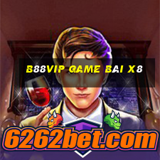 B88Vip Game Bài X8