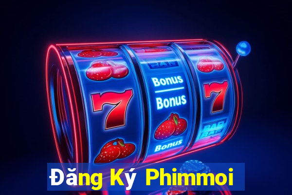 Đăng Ký Phimmoi