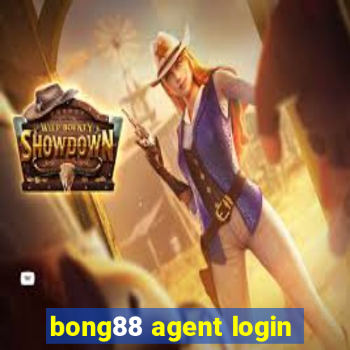 bong88 agent login