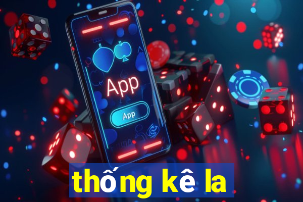 thong ke la