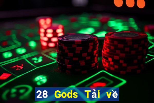 28 Gods Tải về việt nam