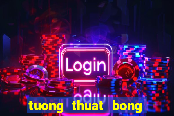 tuong thuat bong da viet nam campuchia