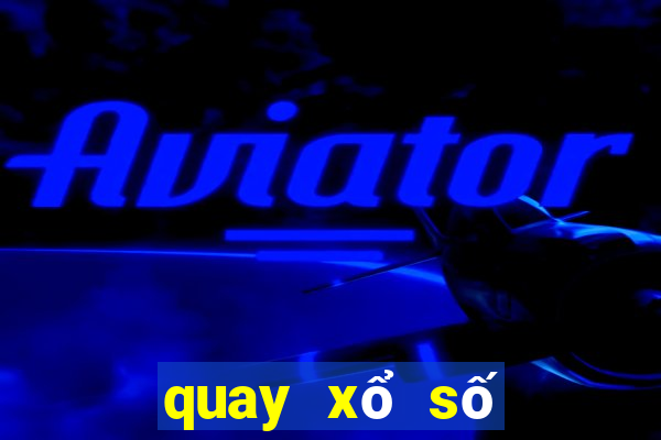 quay xổ số trực tiếp miền trung