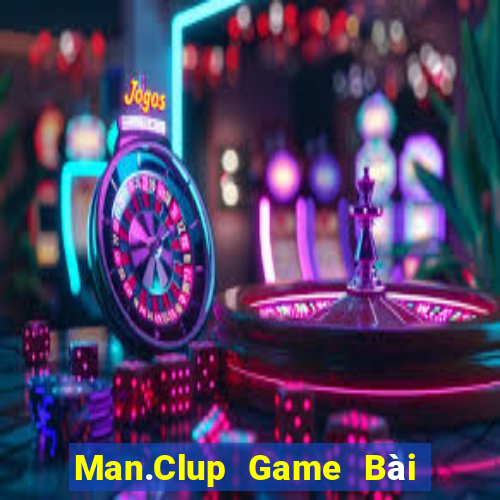 Man.Clup Game Bài Uy Tín Nhất 2022