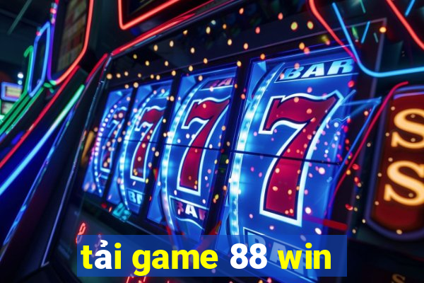 tải game 88 win