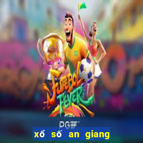 xổ số an giang 30 ngày trước