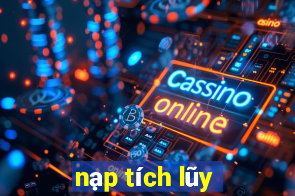 nạp tích lũy