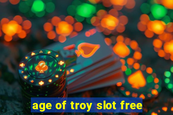 age of troy slot free