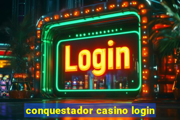 conquestador casino login