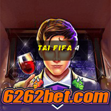 tai fifa 4